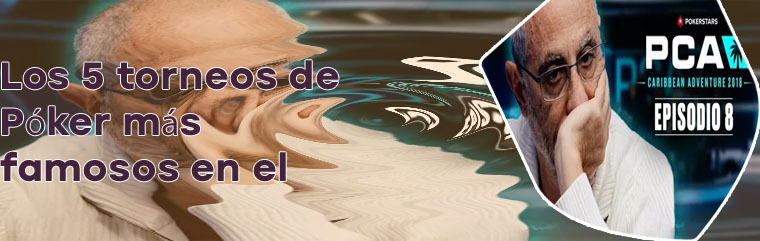 Los mejores torneos de poker