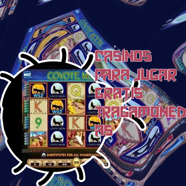 Juego del casino gratis tragamonedas